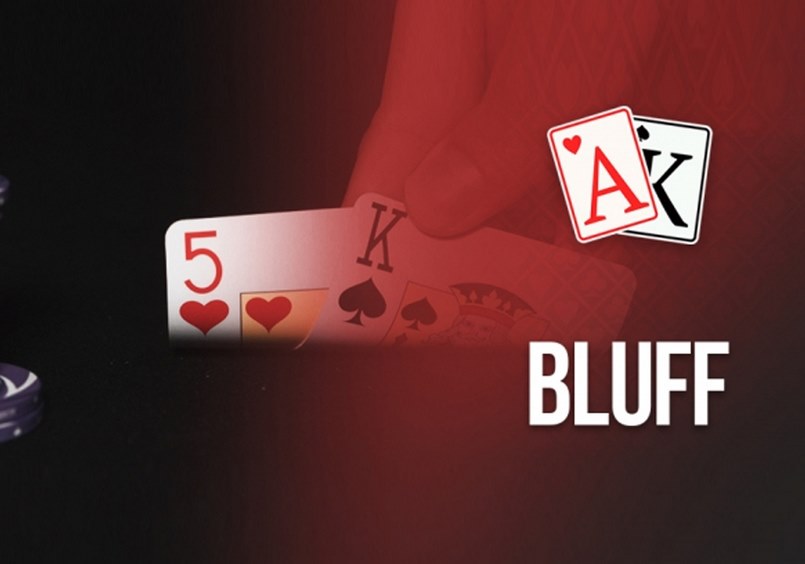 Hiểu Bluff trong Poker là gì  để áp dụng hiệu quả